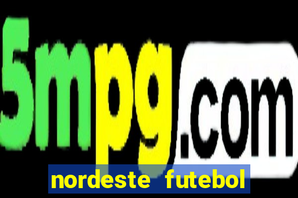 nordeste futebol vip net